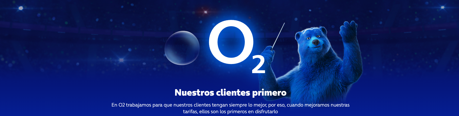 Banner de o2, nuestros clientes lo primero